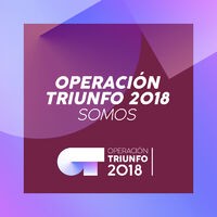 Somos (Operación Triunfo 2018)