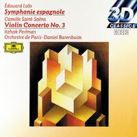 Lalo: Symphony espagnole op. 21 / Saint-Saens: Concerto for Violin and Orchestra No. 3