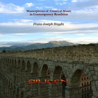 The Masterpieces of Classical music in Contemporary Rendition. Franz Joseph Haydn