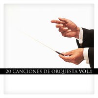 20 Canciones de Orquesta Vol. 1