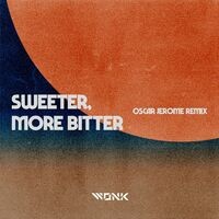 Sweeter, More Bitter (Oscar Jerome Remix)