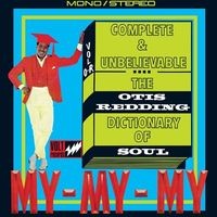 Complete & Unbelievable...The Otis Redding Dictionary of Soul (50th Anniversary Edition)