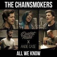 All We Know (Originally Performed By The Chainsmokers)