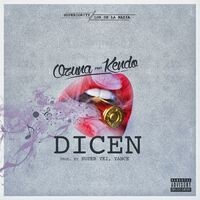 Dicen (feat. Kendo)