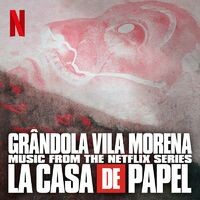 Grândola Vila Morena (Music from The Netflix Series 
