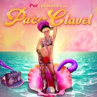 Las Perversiones de Paco Clavel