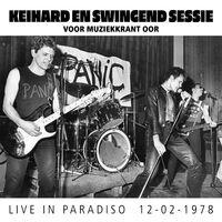 Keihard en Swingend Sessie (Live in Paradiso, 12-02-78)