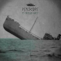 Periscope (feat. Skylar Grey)