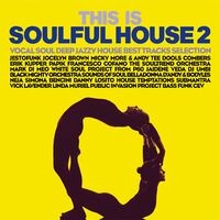 This Is Soulful House, Vol. 2