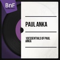 10 Essentials of Paul Anka