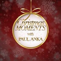 Christmas Moments With Paul Anka