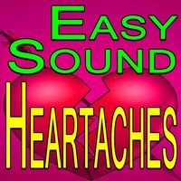 Easy Sound Heartaches