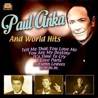 Paul Anka And World Hits