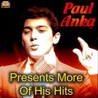 Paul Anka Presents More Of His Hits