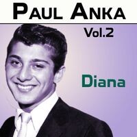 Paul Anka, Vol.2: Diana