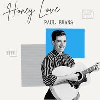 Paul Evans - Honey Love