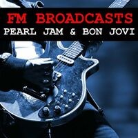 FM Broadcasts Pearl Jam & Bon Jovi