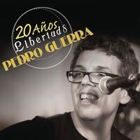 Pedro Guerra 20 Años Libertad 8 (En Directo)
