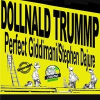 Dollnald Trump (feat. Stephen Dajure) - Single
