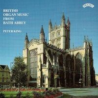 British Organ Music from Bath Abbey