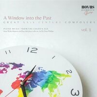 A Window into the Past - Great Composers of the Xxth Century, Vol. 1. Piano Music from the Golden Age