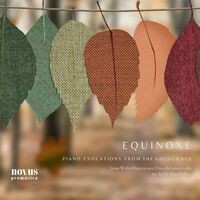 Equinox. Piano Evocations from the Golden Age
