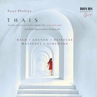 Thais. Piano Revelations from the Golden Age