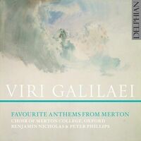 Viri Galilaei: Favourite Anthems from Merton