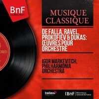 De Falla, Ravel, Prokofiev & Dukas: Œuvres pour orchestre