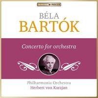 Masterpieces Presents Béla Bartók: Concerto for Orchestra