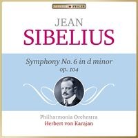 Masterpieces Presents Jean Sibelius: Symphony No. 6 in D Minor, Op. 104
