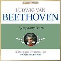 Masterpieces Presents Ludwig van Beethoven: Symphony No. 8 in F Major, Op. 93