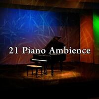 21 Piano Ambience