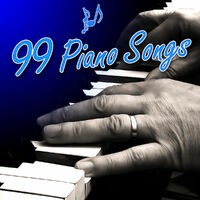 99 Piano Songs: The World's Most Relaxing Massage Piano Music - Instrumental Piano, Meditation Music, Romantic Piano, Spa Music, P