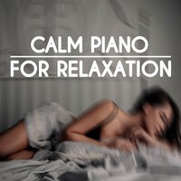 Calm Piano for Relaxation