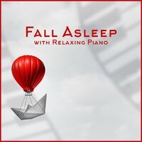 Fall Asleep with Relaxing Piano