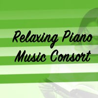 Relaxing Piano Music Consort