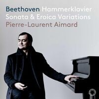 Beethoven: Hammerklavier Sonata, Op. 106 and Eroica Variations, Op. 35