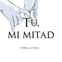 Tú, Mi Mitad (feat. Cyclo)
