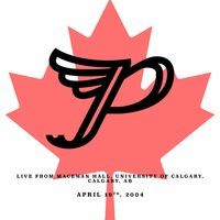 Live from MacEwan Hall, University of Calgary, Calgary, AB. April 19th, 2004