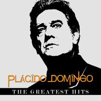 Plácido Domingo - The Greatest Hits