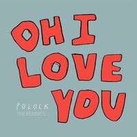 Oh I Love You (Remixes)