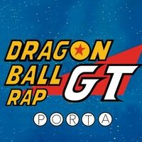 Dragon Ball GT Rap