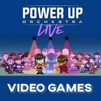 Power Up Orchestra Live - VIDEO GAMES, Vol. 2 (Live)