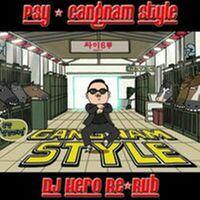 Gangnam Style (DJ Hero Re-Rub)