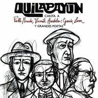 Quilapayún Canta a Pablo Neruda, Vicente Huidobro, García Lorca y Grandes Poetas