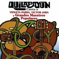 Quilapayún Canta a Violeta Parra, Víctor Jara y Grandes Maestros Populares