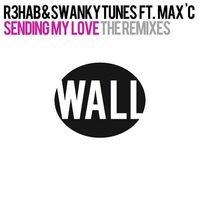 Sending My Love (feat. Max C) (The Remixes)