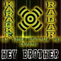 Hey Brother (Karaoke Version) [Originally Performed By Avicii]