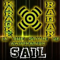 Sail (Karaoke Version) [Originally Performed By AWOLNATION]